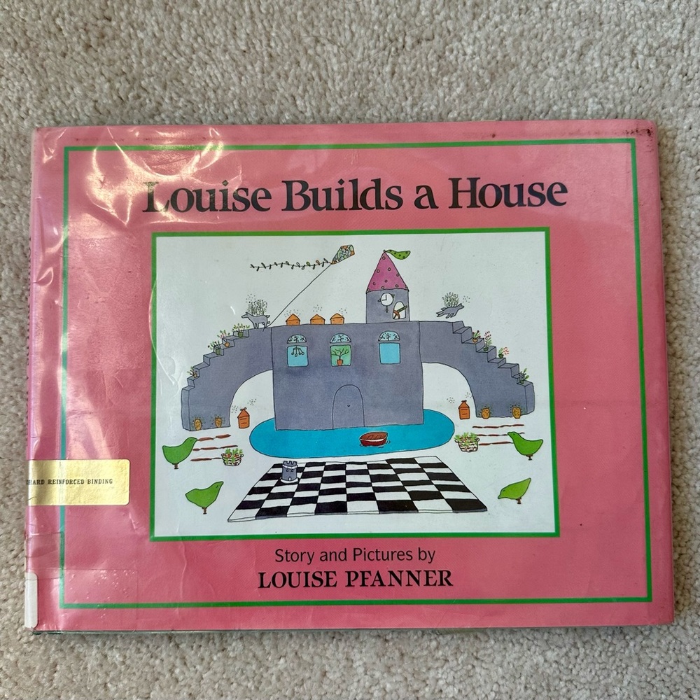 Louise Builds A House - Vintage 1989 Hardcover Book -  Louise Pfanner